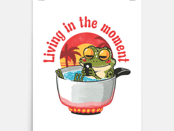 Living In The Moment