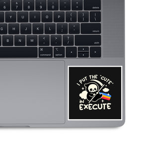 Cute Execute