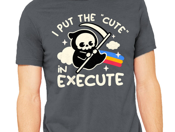Cute Execute
