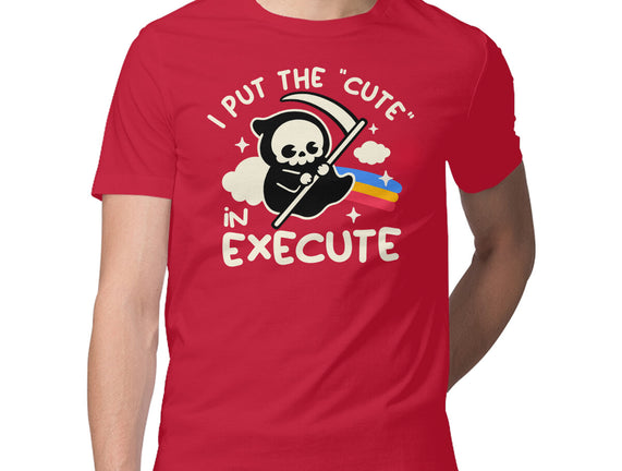 Cute Execute