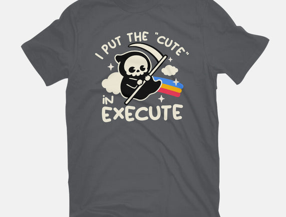 Cute Execute
