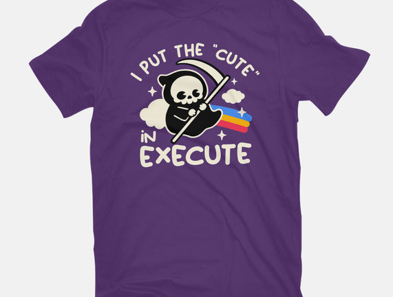 Cute Execute