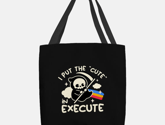 Cute Execute