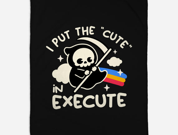 Cute Execute