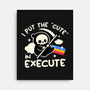 Cute Execute-None-Stretched-Canvas-NemiMakeit