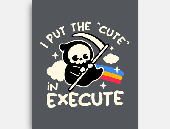 Cute Execute