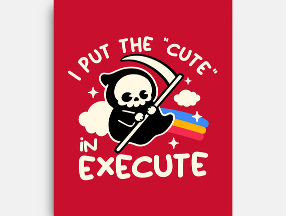 Cute Execute