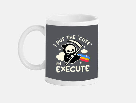 Cute Execute