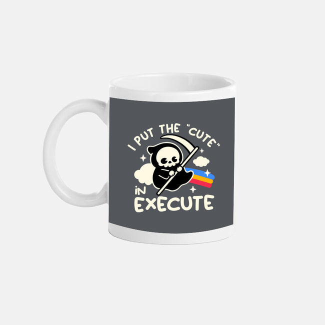 Cute Execute-None-Mug-Drinkware-NemiMakeit