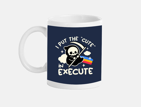 Cute Execute