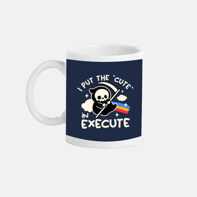 Cute Execute-None-Mug-Drinkware-NemiMakeit