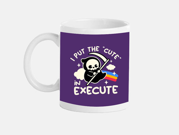 Cute Execute