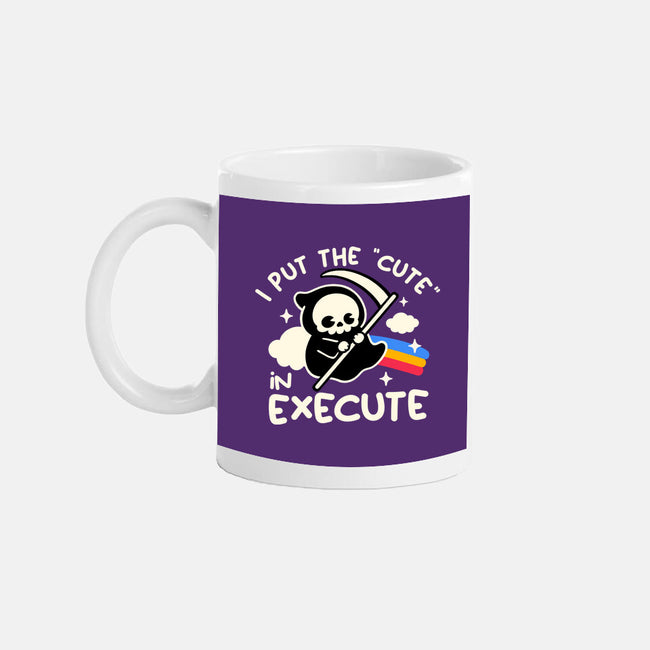 Cute Execute-None-Mug-Drinkware-NemiMakeit