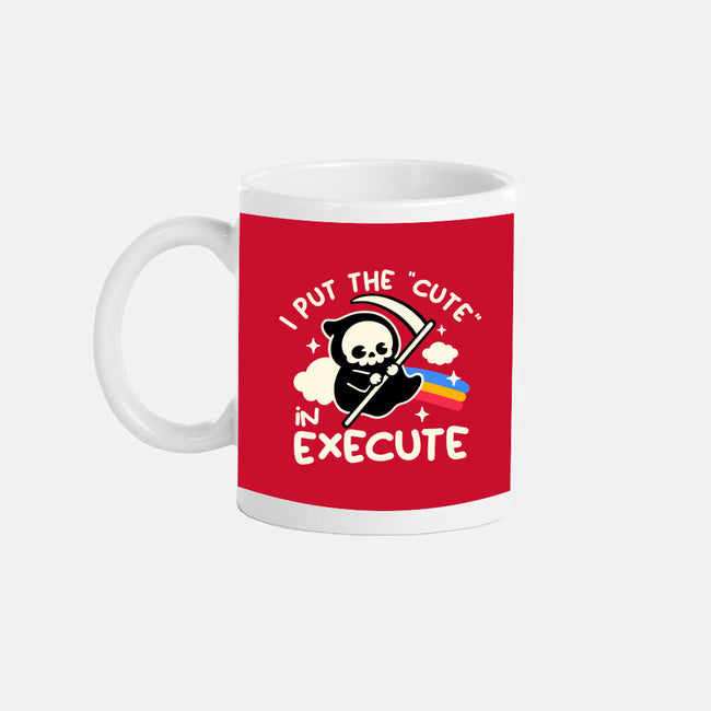 Cute Execute-None-Mug-Drinkware-NemiMakeit