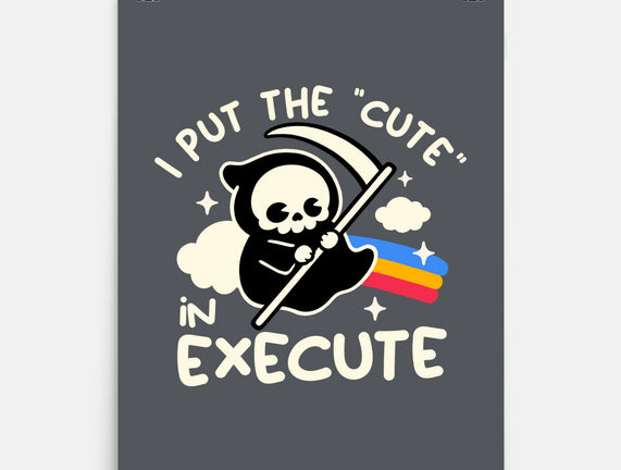 Cute Execute