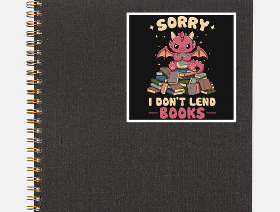 I Don’t Lend Books