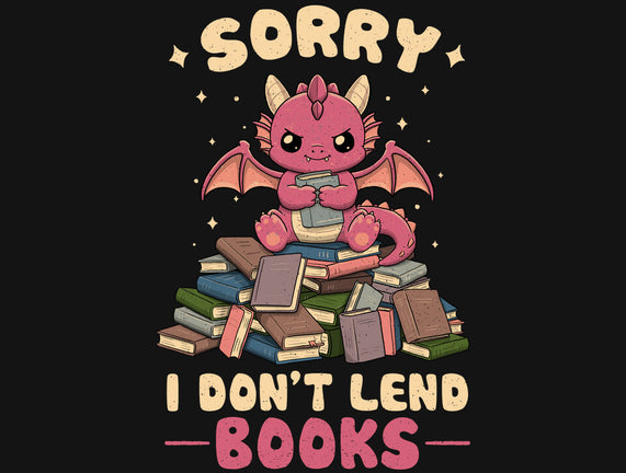 I Don’t Lend Books