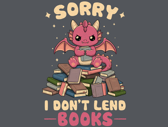 I Don’t Lend Books