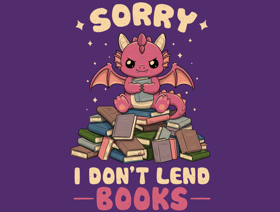 I Don’t Lend Books