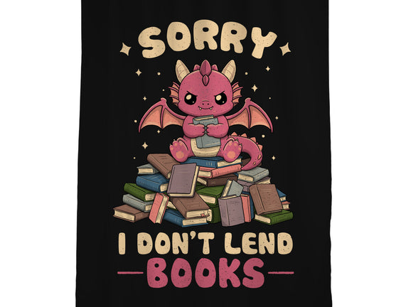 I Don’t Lend Books