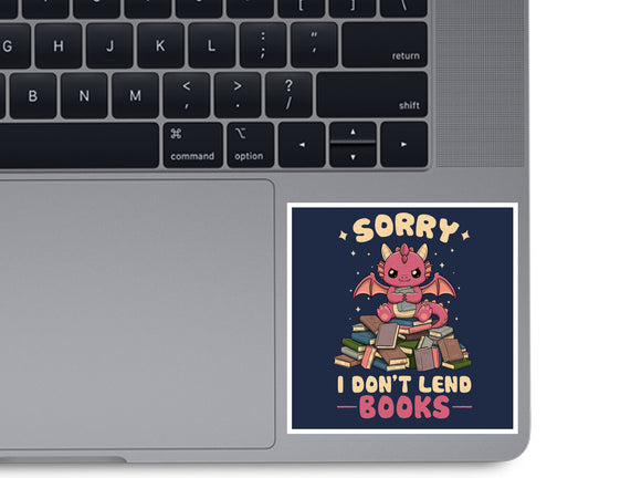 I Don’t Lend Books