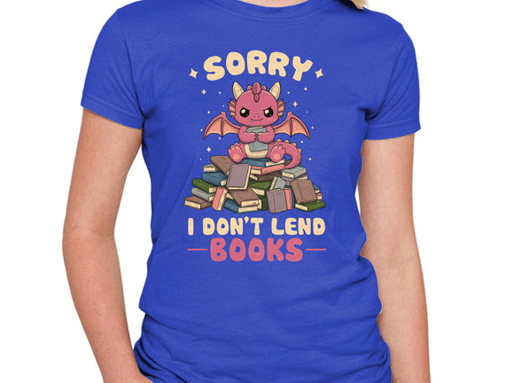 I Don’t Lend Books