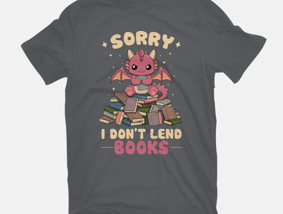 I Don’t Lend Books