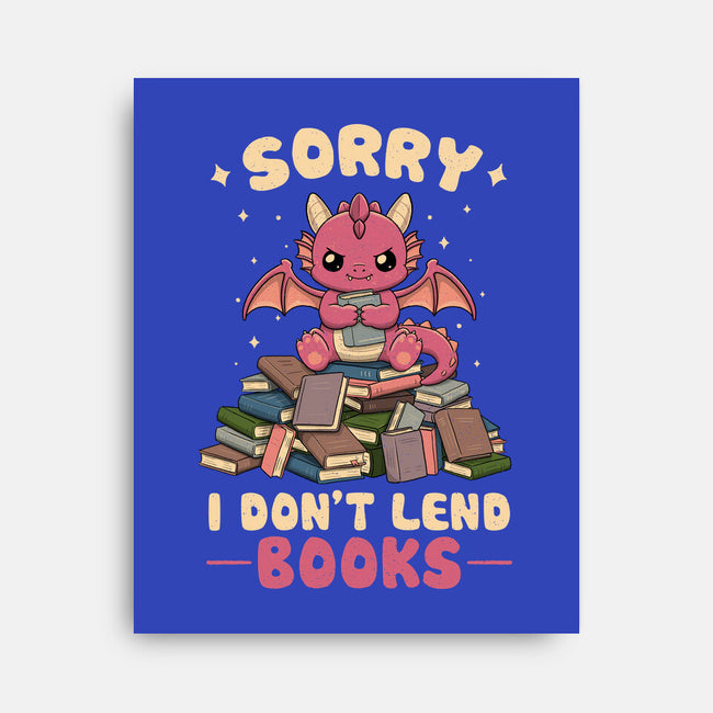 I Don’t Lend Books-None-Stretched-Canvas-NMdesign