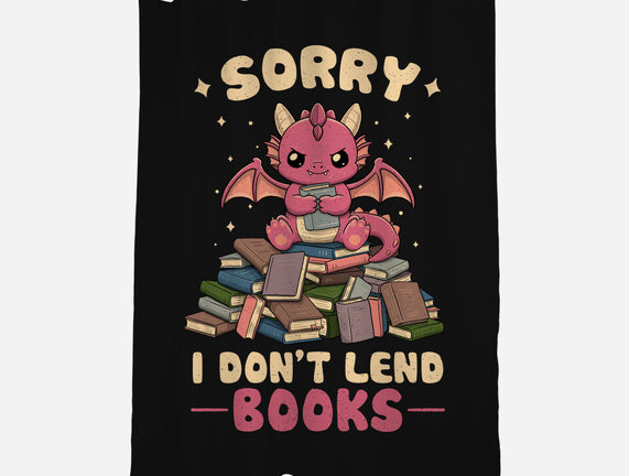 I Don’t Lend Books