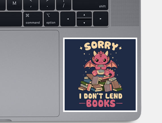 I Don’t Lend Books