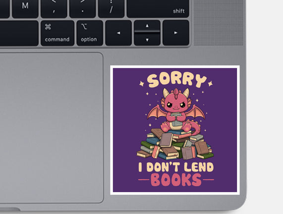 I Don’t Lend Books