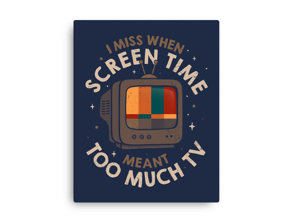Screen Time Meant Too Much TV