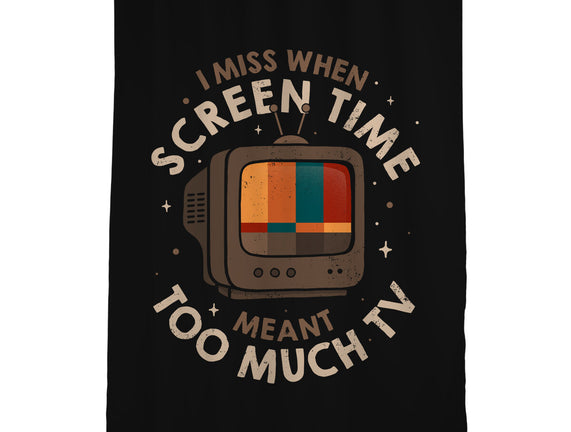 Screen Time Meant Too Much TV