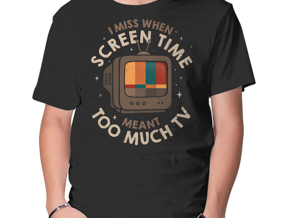 Screen Time Meant Too Much TV