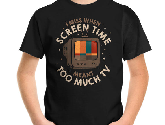 Screen Time Meant Too Much TV