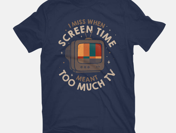 Screen Time Meant Too Much TV