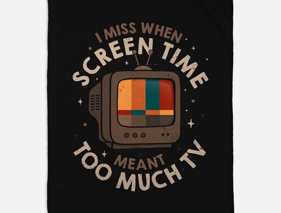 Screen Time Meant Too Much TV