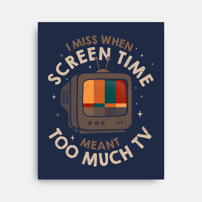 Screen Time Meant Too Much TV-None-Stretched-Canvas-koalastudio