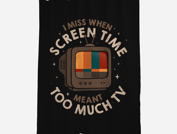 Screen Time Meant Too Much TV