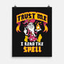 Trust Me I Read The Spell-None-Matte-Poster-Nemons