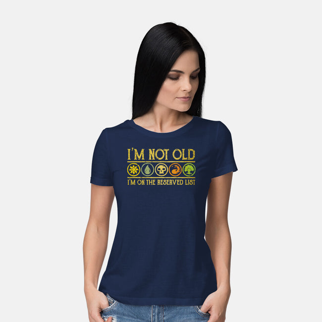I Am On The Reserved List-Womens-Basic-Tee-kg07