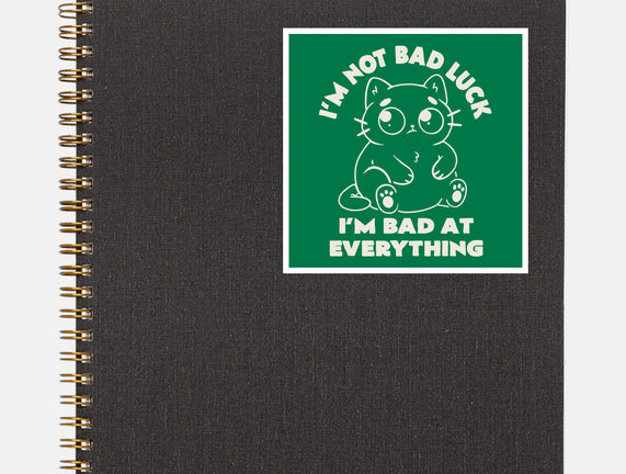 I'm Bad At Everything