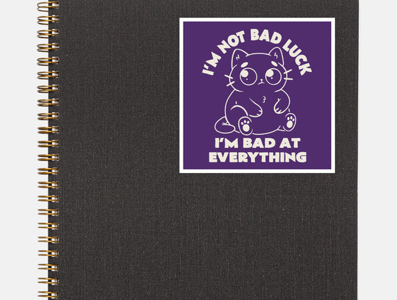I'm Bad At Everything