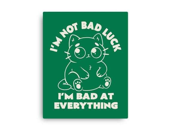 I'm Bad At Everything