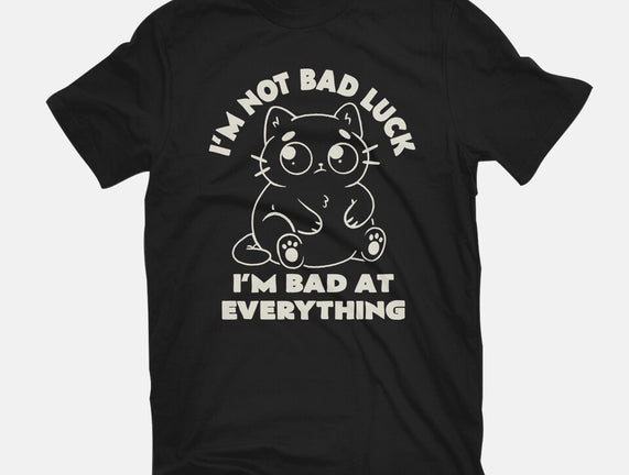 I'm Bad At Everything