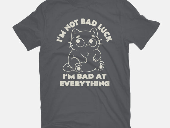 I'm Bad At Everything