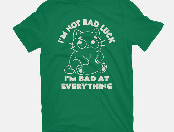 I'm Bad At Everything