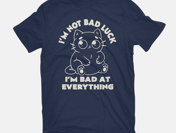 I'm Bad At Everything
