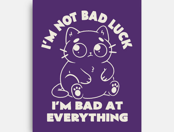 I'm Bad At Everything
