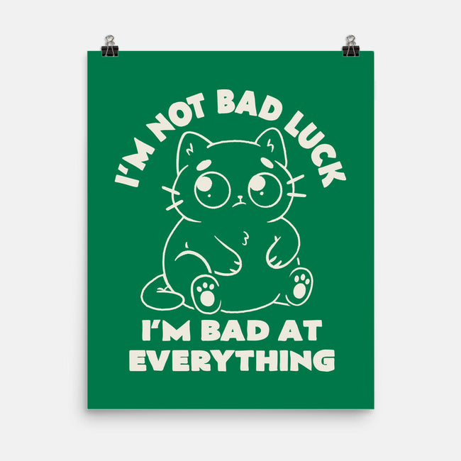 I'm Bad At Everything-None-Matte-Poster-koalastudio